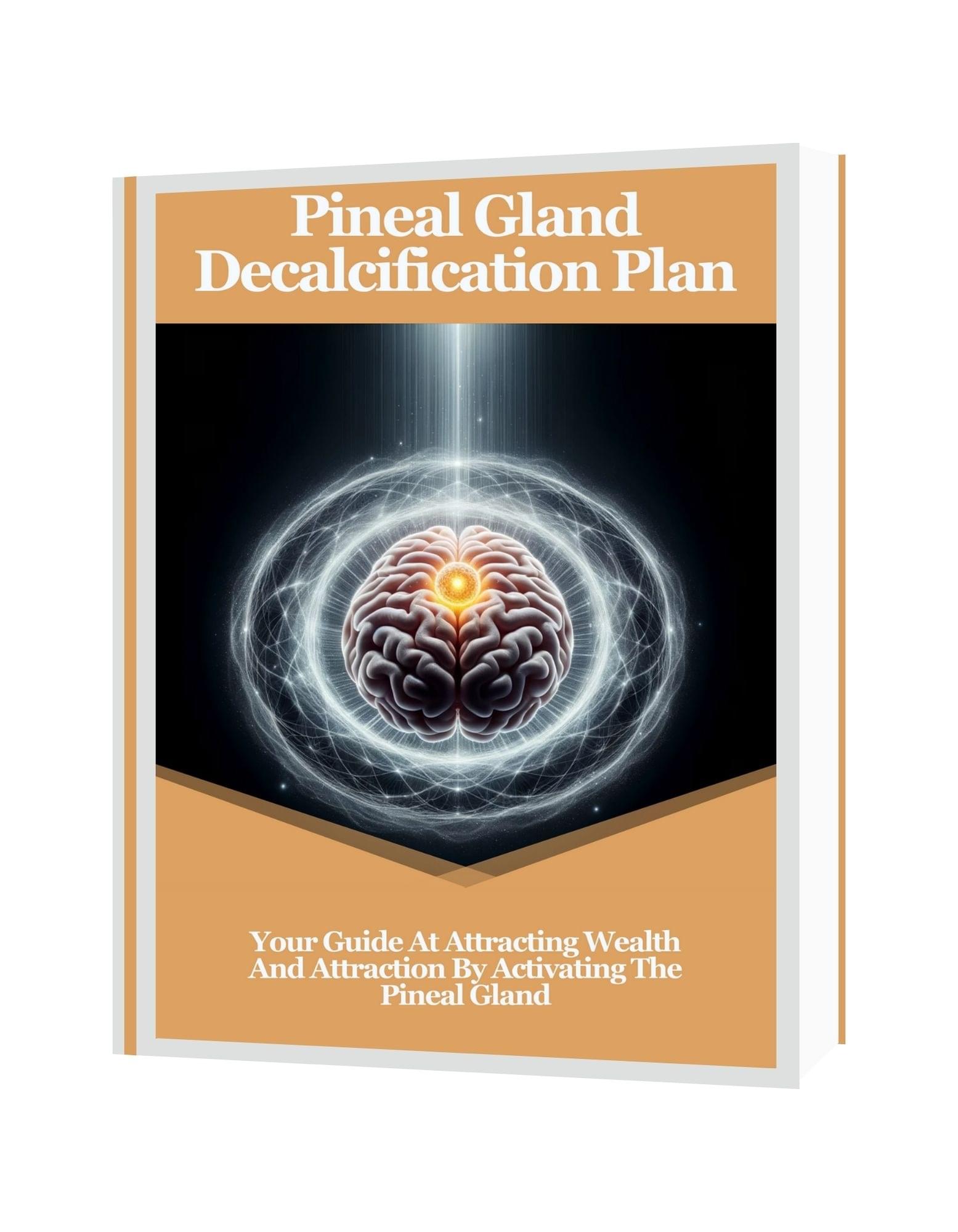 Pineal Gland Decalcification Plan